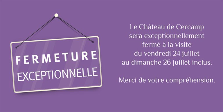 fermeture les 24, 25 et 26 juillet 2026